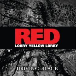 Red Lorry Yellow Lorry Driving Black (Uk) VINYL LP