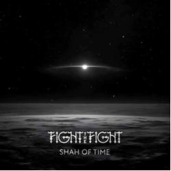 Fight The Fight Shah Of Time (Uk) VINYL LP