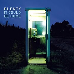 Plenty (2) It Could Be Home Vinyl LP