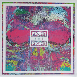 Fight The Fight Fight The Fight Vinyl LP
