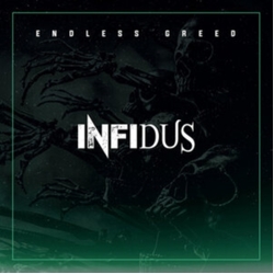 Infidus Endless Greed VINYL LP