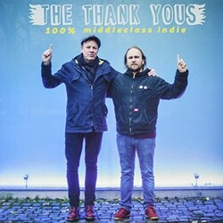 The Thank Yous 100% Middleclass Indie