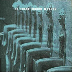 In These Murky Waters In These Murky Waters Vinyl LP