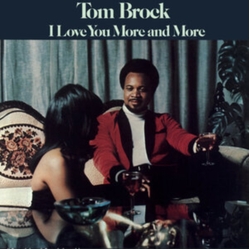 Tom Brock I Love You More And More