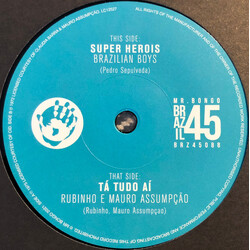 Brazilian Boys / Rubinho E Mauro Assumpção Super Herois / Tá Tudo Aí Vinyl
