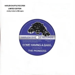 Pioneers Some Having A Bawl B/W Whip Them (7In) VINYL LP