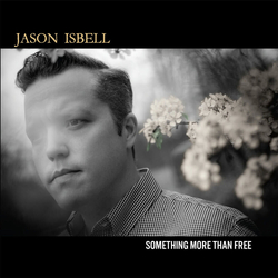 Jason Isbell Something More Than Free (Aniv) VINYL LP