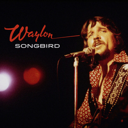 Waylon Jennings Songbird VINYL LP