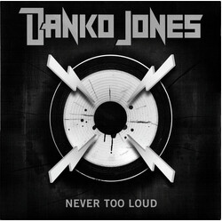 Danko Jones Never Too Loud