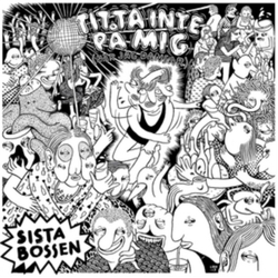 Sista Bossen Titta Inte Pa Mig (Nar.. Vinyl