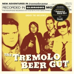 The Tremolo Beer Gut Under The Influence Of The Tremolo Beer Gut VINYL LP