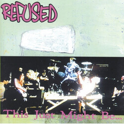 Refused This Just Might Be... ...The Truth Vinyl LP