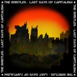 Bristles Last Days Of Capitalism Vinyl