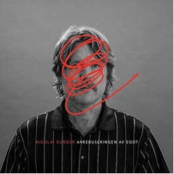 Dunger Nicolai Arkebuseringen Av Egot (Red Vi Vinyl