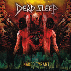 Dead Sleep Naked Tyrant Vinyl LP
