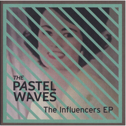 The Pastel Waves The Influencers EP Vinyl