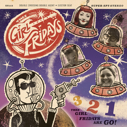 Thee Girl Fridays-Double Crossing Double Agent Ejector Seat VINYL LP