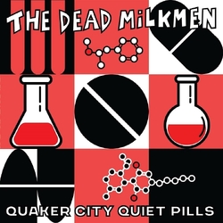 Dead Milkmen Quaker City Quiet Pills VINYL LP
