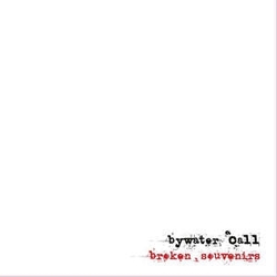 Bywater Call Broken Souvenirs (Uk) VINYL LP