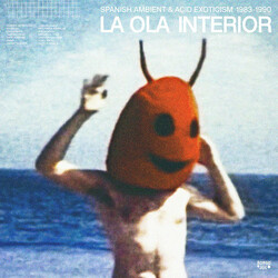 Various La Ola Interior (Spanish Ambient & Acid Exoticism 1983-1990) Vinyl 2 LP