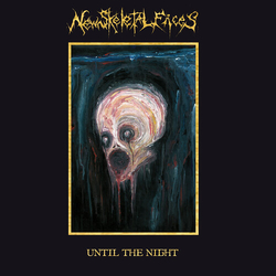 New Skeletal Faces Until The Night VINYL LP