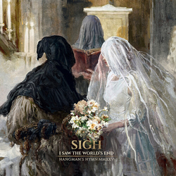 Sigh Saw The World's End (Hangman's Hymn Mmxxv) VINYL LP