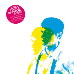 Jukka Eskola Orquesta Bossa Jukka Eskola Orquesta Bossa