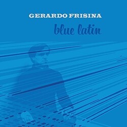 Gerardo Frisina Blue Latin Vinyl LP