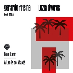 Gerardo Frisina & Luzia Dvorek Meu Canto VINYL LP