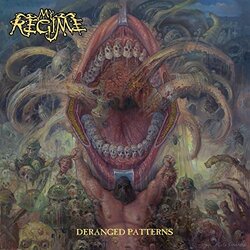 My Regime Deranged Patterns