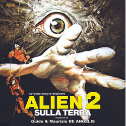 Guido And Maurizio De Angelis Alien 2 Sulla Terra - Colonna Sonora Originale Vinyl LP