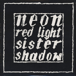 Neon (10) Red Light / Sister Shadow Vinyl
