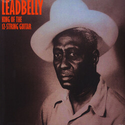 Leadbelly King Of The 12-String Guitar Vinyl LP