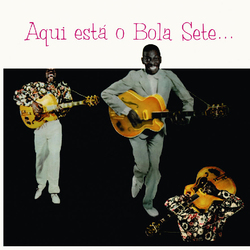 Bola Sete Aqui Esta O Bola Sete-Hq- Vinyl