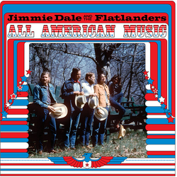 Dale,Jimmie Gilmore & The Flatlanders All American Music VINYL LP