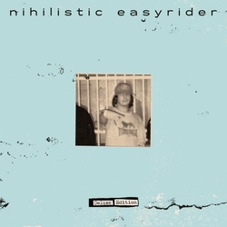 Nihilistic Easyrider Deluxe Edition VINYL LP