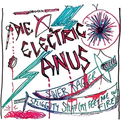 Die Electric Anus-Silver Dagger Spliggity Splat (My Feet Are On Fire) VINYL LP