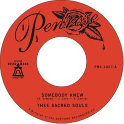 Thee Sacred Souls-Somebody Knew B W We Dont Hav VINYL LP