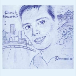 Chuck Senrick Dreamin' VINYL LP