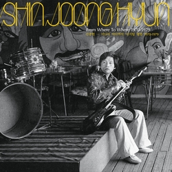 Shin Joong Hyun From Where To Where: 1970-79 (Colv) (Ylw) VINYL LP