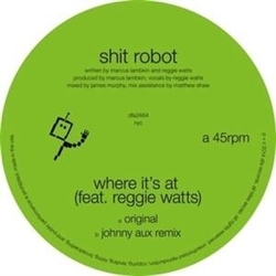 Shit Robot Where It's At (Feat. Reggie Watts) VINYL LP