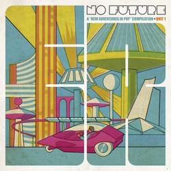 Various No Future: A "New Adventures In Pop" Compilation - Unit 1 Vinyl 2 LP