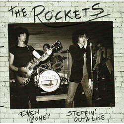 The Rockets (23) Even Money / Steppin' Outa Line Vinyl