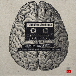 Esplendor Geométrico Fungus Cerebri (Selected Tracks From Cassettes 1981-1989) Vinyl 2 LP