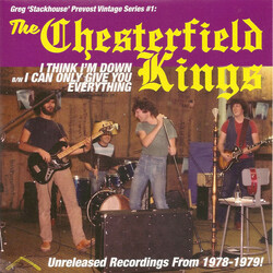 The Chesterfield Kings I Think I'm Down B/W I Can Only Give You Everything Vinyl