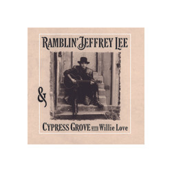 Jeffrey Lee Pierce / Cypress Grove / Willie Love Ramblin' Jeffrey Lee & Cypress Grove With Willie Love Vinyl 2 LP