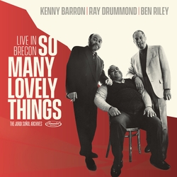 Kenny Barron, Ray Drummond & Ben Riley So Many Lovely Things: Live In Brecon VINYL LP