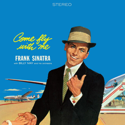 Frank Sinatra Come Fly With Me (Bonus Track) (Cvnl) (Ltd) (Ogv) VINYL LP