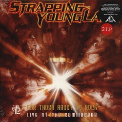 Strapping Young Lad For Those Aboot To Rock - Live At The Commodore Vinyl 2 LP