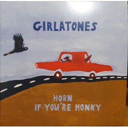 Girlatones Horn If You're Honky Vinyl LP